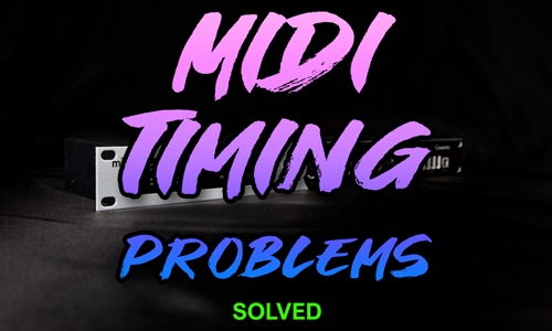 midi timing problems solved