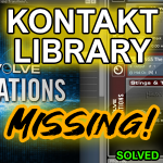 Evolve Mutations Sample Library Missing in Kontakt – Solved