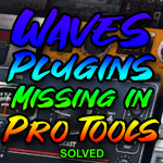 Waves Central v10 Plugins Not Showing in Pro Tools – Solved