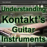 Delivering a Lesson on Using Kontakt’s Guitar Instruments