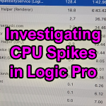 Troubleshooting CPU Overload in Logic Pro