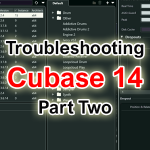 Troubleshooting Cubase 14 – Part 2