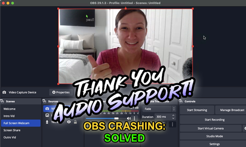 Streamer giving a thumbs up. The caption reads "Thank You Audio Support" OBS crashing: solved