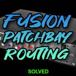 Solving Complex Patch Bay Routing for an SSL Fusion and Hybrid Studio