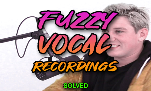 fuzzy vocal recordings solved