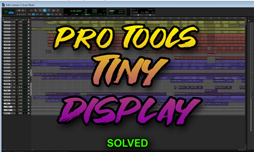 Pro Tools Display Scaling Fix on Windows 10/11