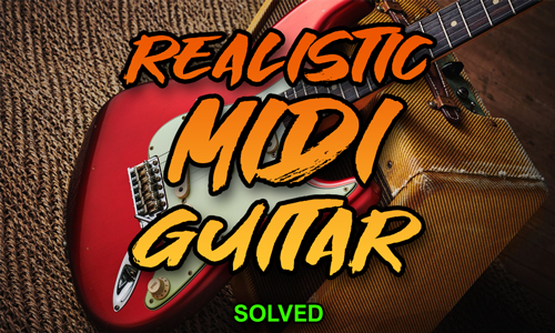 realistic midi guitar solved